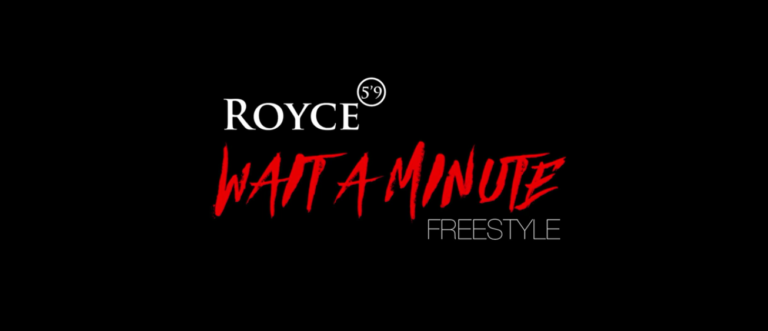 Royce 5’9″ rips on “Wait a Minute”