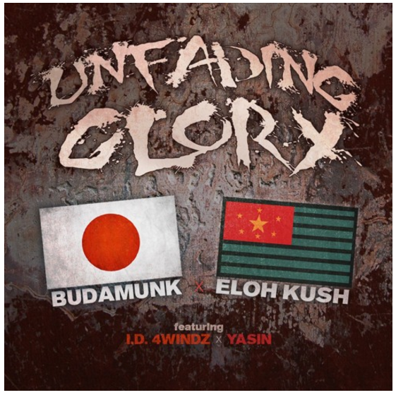 Budamunk & Eloh Kush(ft. ID4 Windz & Yasin) Drop “Unfading Glory”