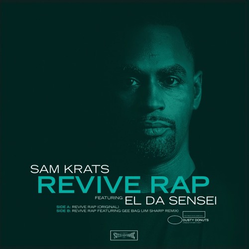 Sam Krats & El Da Sensei “Revive Rap”