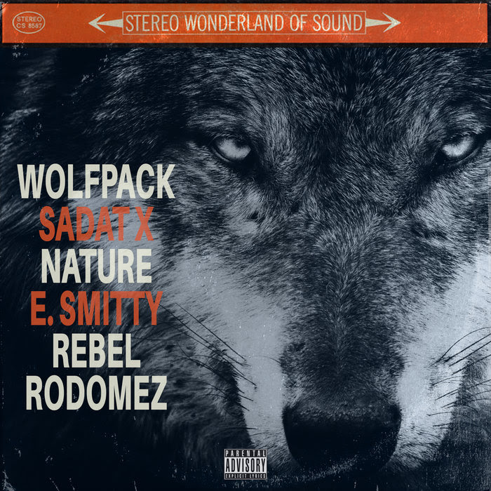 Sadat X, Nature, E. Smitty & Rebel Rodomez Are The “Wolfpack”