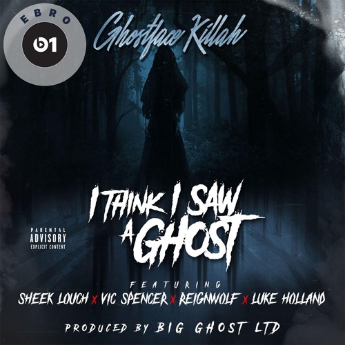 Ghostface Killah, Sheek Louch, Vic Spencer, Reignwolf & Luke Holland Say “I Think I Saw A Ghost”