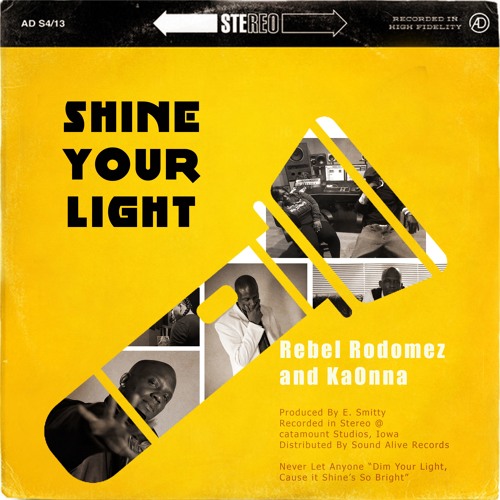 Rebel Rodomez & KaOnna Release E. Smitty Produced “Shine Your Light”