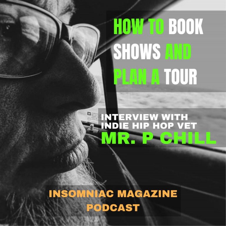 Booking Shows and Tours with Hip Hop vet Mr. P Chill (interview)