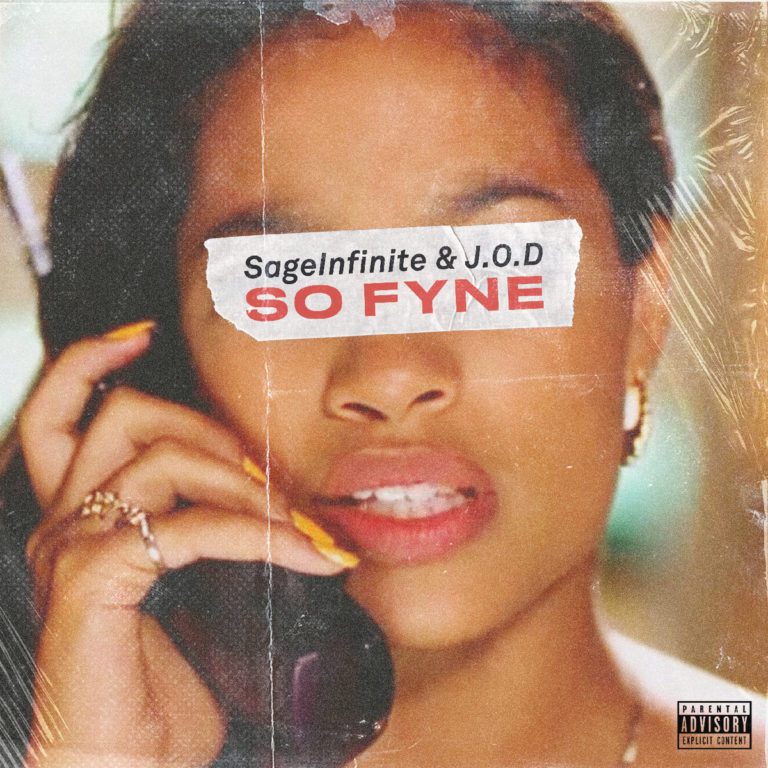 SageInfinite x J.O.D. Release “So Fyne”