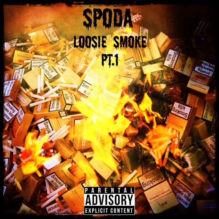 Spoda Drops “Loosie Smoke Pt. 1”