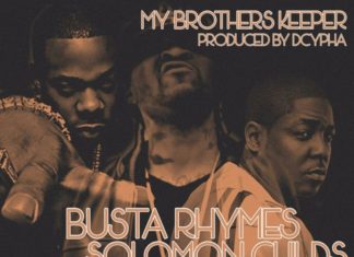 Dcypha(ft. Jadakiss, Busta Rhymes & Solomon Childs)Delivers “My Brother’s Keeper”