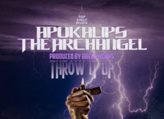 Apokalips The Archangel Drops “Throw It Up”