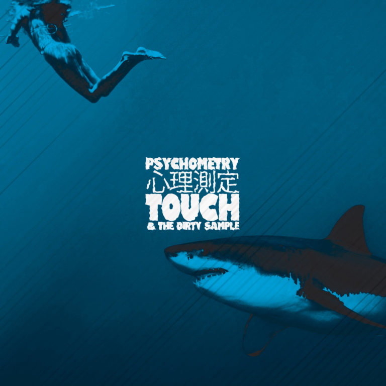 Touch & The Dirty Sample Drop “Psychometry”(Video)