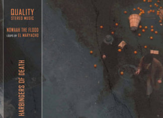 Nowaah The Flood x El Maryacho Drop “That Love S**t” & “Courage”(“Harbingers Of Death” – Album)