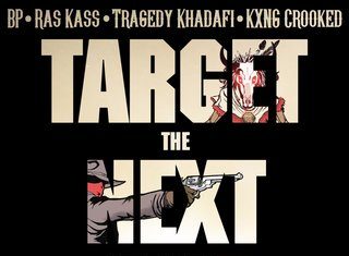 BP(ft. Ras Kass, Tragedy & KXNG Crooked)Deliver “Target The Next One”(Round 1) – Video