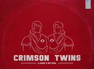 A Sharp & Wes Nihil Are The “Crimson Twins”(Video)