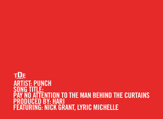 Punch(ft. Nick Grant & Lyric Michelle)Says “Pay No Attention To The Man Behind The Curtains”