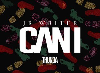 JR Writer Delivers New Heat Called “Can I”