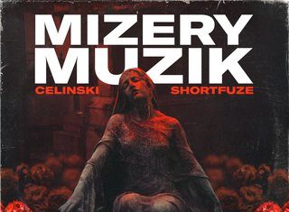 Celinski x Shortfuze Deliver “Misery Musik” (Album)