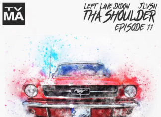 Left Lane Didon x JLVSN Release “Tha Shoulder Episode 11″(Season 3)ft. All Hail Y.T.