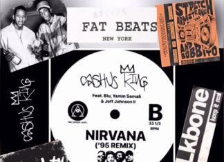 Cashus King(ft. Blu, Yamin Semali & Jeff Johnson II)Drop “Nirvana ’95”