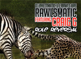 Rawlsmatic(DJ Rhettmatic x J Rawls)ft. Craig G Release “Role Reversal”