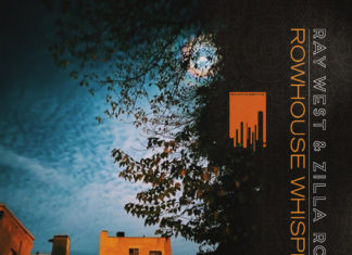 Ray West & Zilla Rocca Release “Rowhouse Whispers”(EP)