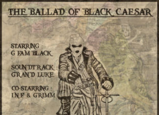 G Fam Black x Grand Luke Release “The Ballad Of Black Caesar” (EP)ft. INF x Grimm
