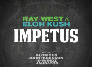 Ray West x Eloh Kush Release “Impetus”(EP)ft. Glorious, ID4Windz, John Robinson, Jahbaton