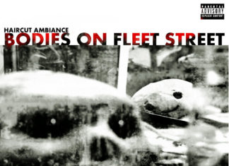 Haircut Ambiance(August Fanon x Tokyo Cigar)Drop “Bodies On Fleet Street”(Mixtape)