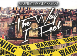 Maserati Money x GFDD Deliver “The Way I Feel”