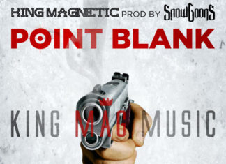 King Magnetic(ft. El Gant, NBrown, Bloodsport & Pawz One)Drop “Point Blank”