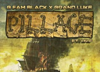 G Fam Black x Grand Luke Release “Pillage”(ft. I.N.F.)