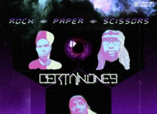 Certain.Ones Drop “Rock, Paper, Scissors”