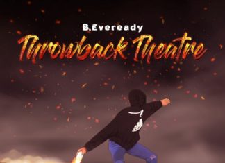 B. Eveready Delivers “Throwback Theatre” (EP)