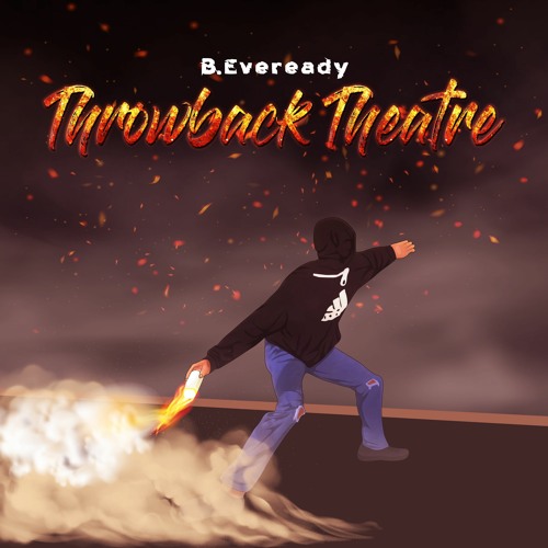 B. Eveready Delivers “Throwback Theatre” (EP)