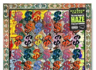 Haze Drops “A Hundred Grand”