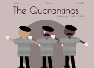 The Quarantinos(Sene, ScienZe, Donwill)ft. Charlie Smarts Drop “Fallout!”