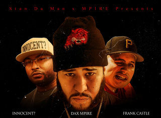 Dax Mpire x Innocent? x Frank Castle Drop Stan Da Man Laced “Never Changed”