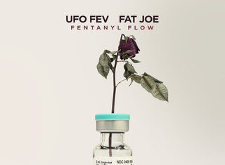 UFO Fev x Fat Joe Deliver “Fentanyl Flow”