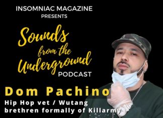 Music industry longevity with Dom Pachino: Hip Hop vet and Wutang brethren formally of Killarmy