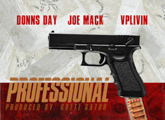 Joe Mack x Donns Day x VP Livin Drop Gotti Gator Produced “Professional”