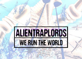 Alien Trap Lords Drop “We Run The World”(Video)