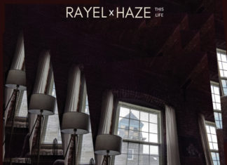 RAYEL x HAZE Talk About “This Life”