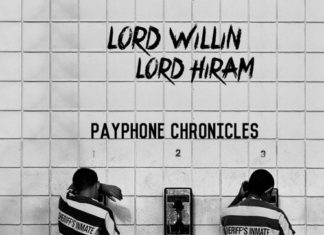 Lord Willin x Lord Hiram Release “Payphone Chronicles” (EP)