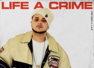 Dro Pesci Drops J.O.D. Powered “Life A Crime”