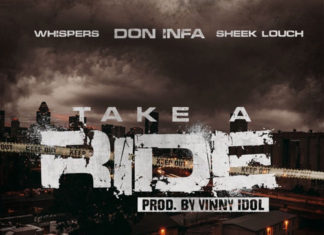 Don Infa x Whispers x Sheek Louch Releases “Take A Ride”