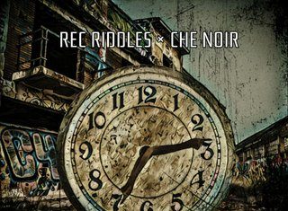 Rec Riddles x Che Noir Release “Hands On The Clock”