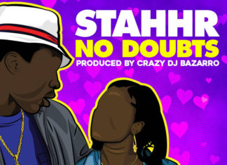 StaHHr x Crazy DJ Bazarro Drop “No Doubts”(Maxi-Single)