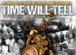 Joe Mack(ft. Jonny Ca$hanova x Kyreem Tabar)Release “Time Will Tell”(Video)