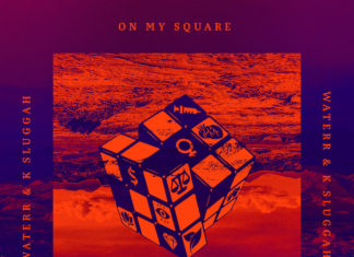 WateRR x K-Sluggah Releases “On My Square”(EP)