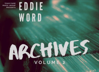 Eddie Word Delivers “Archives, Vol. 2” (EP)
