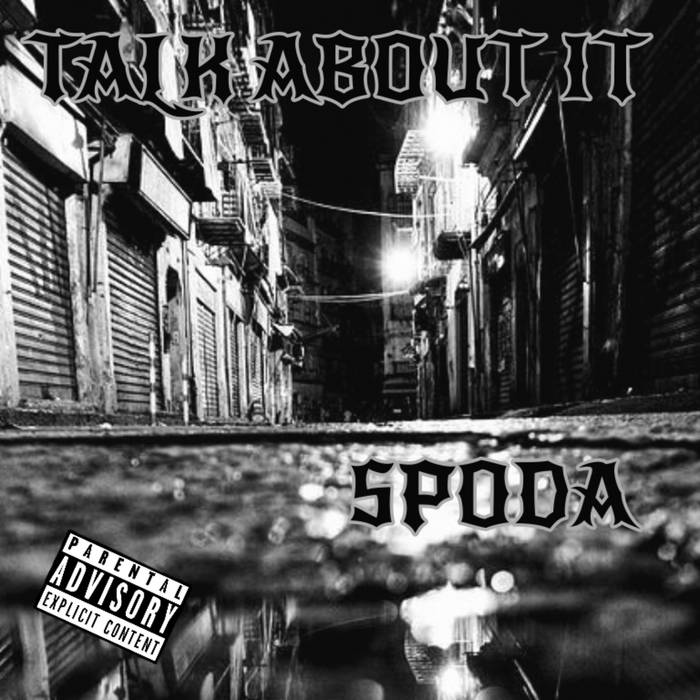 Spoda Drops “Talk About It”