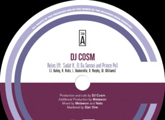 DJ Cosm(ft. Sadat X, El Da Sensei, Prince Po)Release “Rules” + Djar One Laced Remix