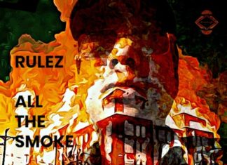 RULEZ Releases “All The Smoke”(Video)